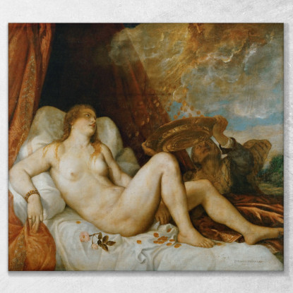 Danae Titian Tiziano Vecellio ttn19 quadro stampato su tela