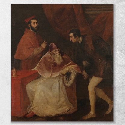 Ritratto Di Paolo Iii Con I Nipoti Titian Tiziano Vecellio ttn57 quadro stampato su tela